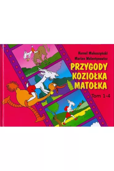 Przygody Kozio�ka Mato�ka. Tomy 1-4 - Kornel Makuszy�ski