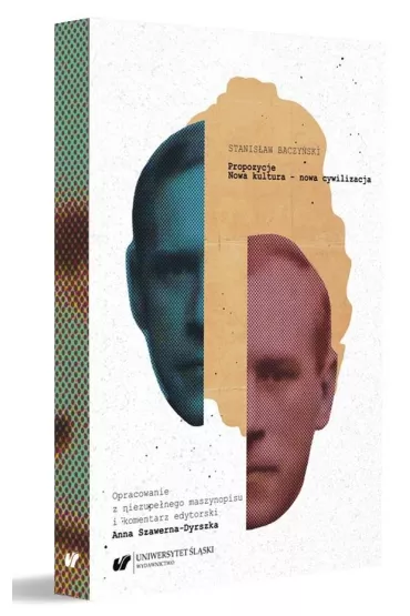 Stanis�aw Baczy�ski: "Propozycje. Nowa kultura - nowa cywilizacja" - Anna Szawerna-Dyrszka