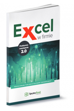 Excel w firmie Praktyczne rozwizania 2.0