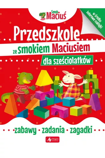 Przedszkole ze smokiem Maciusiem dla sze�ciolatk�w