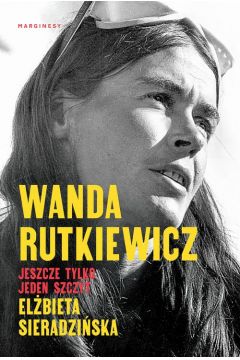 eBook Wanda Rutkiewicz. Jeszcze tylko jeden szczyt mobi epub