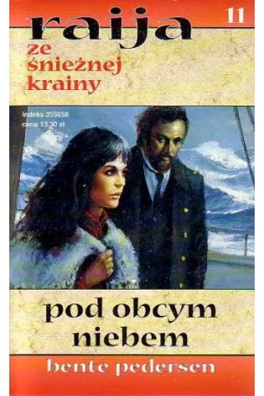Raija 11 / Pod obcym niebem - Pedersen Bente