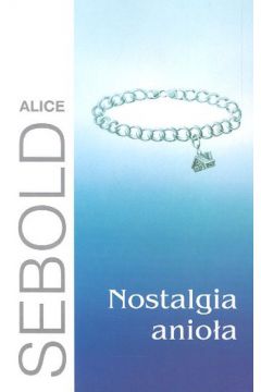 Nostalgia anio�a - Sebold Alice - Alice Sebold