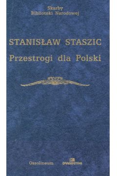Przestrogi dla Polski - Staszic Stanis�aw (twarda oprawa)