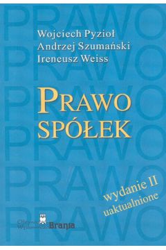 Prawo sp�ek - Pyzio� Wojciech, Szuma�ski Andrzej, Weiss Ireneusz - Andrzej Szuma�ski, Ireneusz Weiss, Wojciech Pyzio�