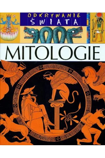 Odkrywanie �wiata. Mitologie - Emilie Beaumont