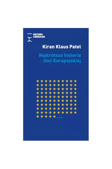 Najkr�tsza historia Unii Europejskiej - Kiran Klaus Patel