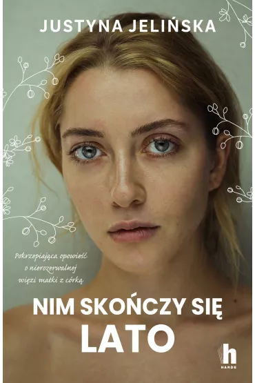 Nim sko�czy si� lato - Justyna Jeli�ska