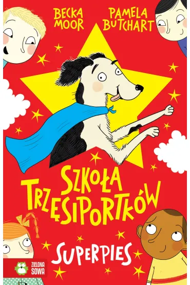 Superpies. Szko�a Trz�siportk�w - Pamela Butchart