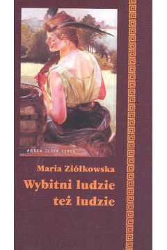 Wybitni ludzie te� ludzie - Zi�kowska Maria - Maria Zi�kowska