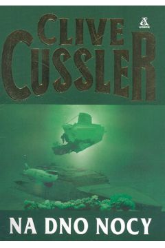 Na dno nocy - Cussler Clive