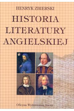 Historia literatury angielskiej - Zbierski Henryk (twarda oprawa) - Henryk Zbierski