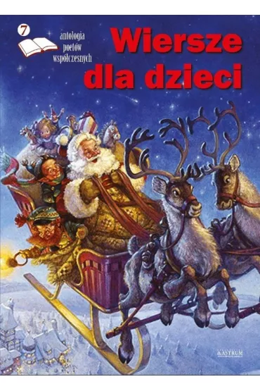Wiersze dla dzieci 7. Antologia poet�w wsp�czesny
