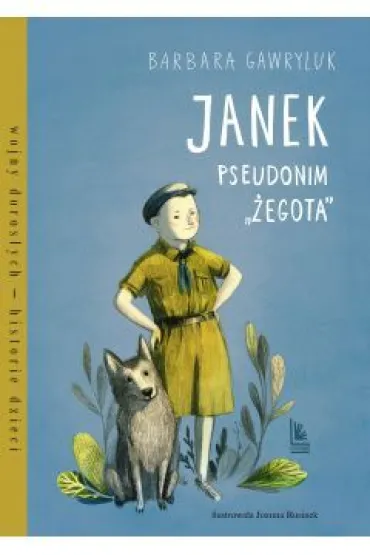 Janek, pseudonim "�egota" - Barbara Gawryluk