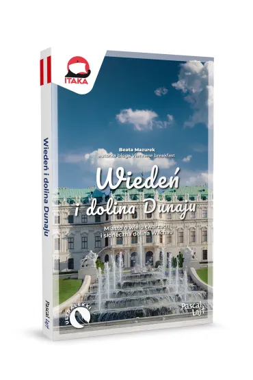 Wiede� i dolina Dunaju. Miasto o wielu twarzach i s�oneczna dolina Wachau - Beata Mazurek
