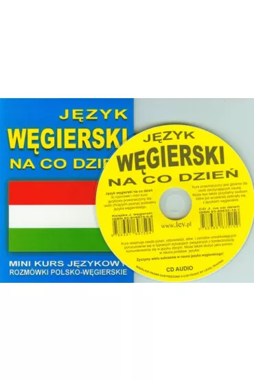 J�zyk w�gierski na co dzie�. Rozm�wki polsko-w�gierskie + CD