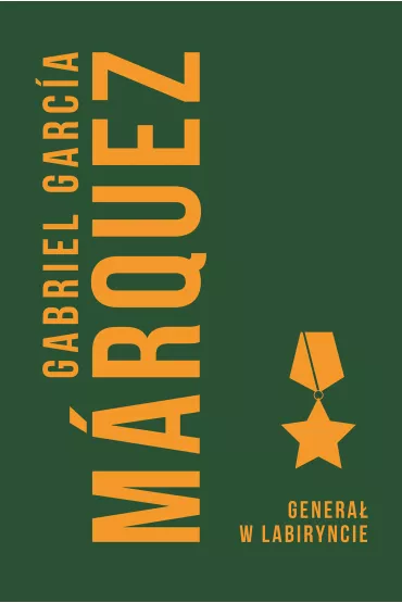 Genera� w labiryncie - Gabriel Garcia Marquez