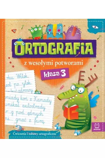 Ortografia z weso�ymi potworami. Klasa 3