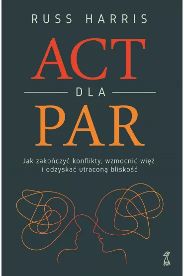 ACT dla par - Russ Harris