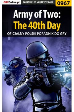 eBook Army of Two: The 40th Day - poradnik do gry pdf epub