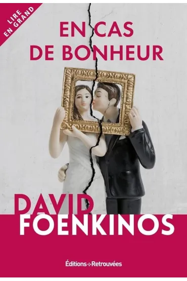 Cas de bonheur - David Foenkinos