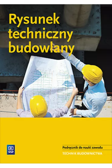 Rysunek techniczny budowlany. Podr�cznik. Szko�y ponadgimnazjalne - Tadeusz Maj