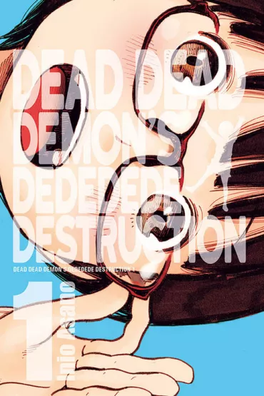 Dead Dead Demon's Dededede Destruction. Tom 1 - Asano Inio