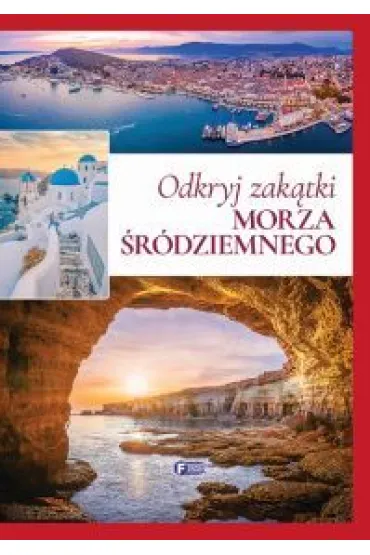 Odkryj szlaki Morza �r�dziemnego