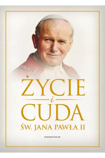 �ycie i cuda Jana Paw�a II - Marta Wielek