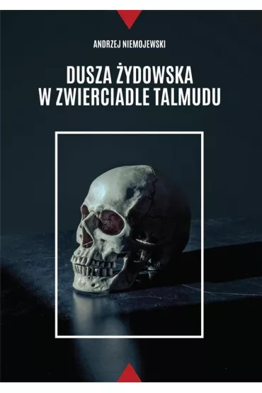 Dusza �ydowska w zwierciadle Talmudu - Andrzej Niemojewski