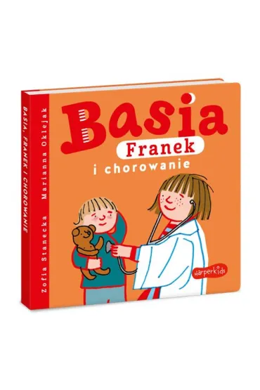 Basia, Franek i chorowanie - Zofia Stanecka