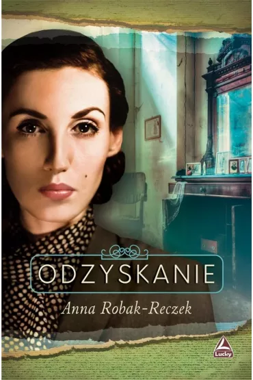Odzyskanie - Anna Robak-Reczek