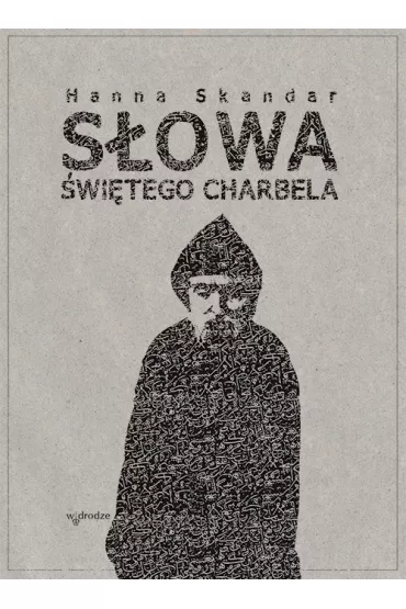 S�owa �wi�tego Charbela - Skandar Hana