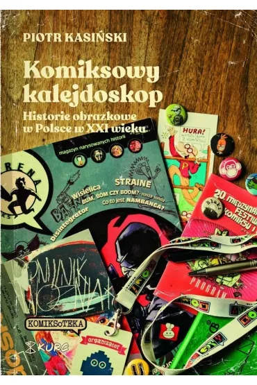 Komiksowy kalejdoskop - Piotr  Kasi�ski