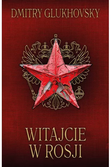 eBook Witajcie w Rosji (edycja 2022) mobi epub - Dmitry Glukhovsky