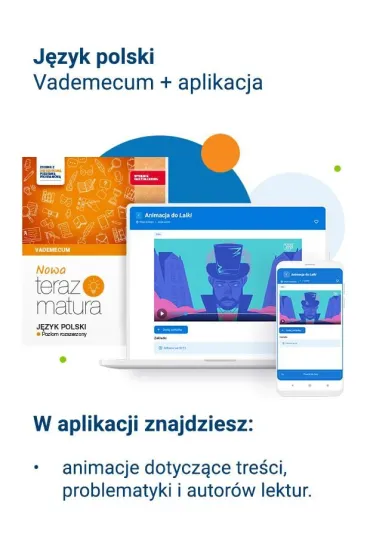 Nowa Teraz matura. J�zyk polski. Vademecum. Poziom rozszerzony. Do matury 2025/2026 - Joanna Kuchta, Hanna Moszcze�ska, Jan Jo�czy, Marianna Gutowska, Zofia Ko�os, Anna Poli�ska, Emilia  Lazar, Katarzyna  Dobrochowska, Aniela Niemczyk