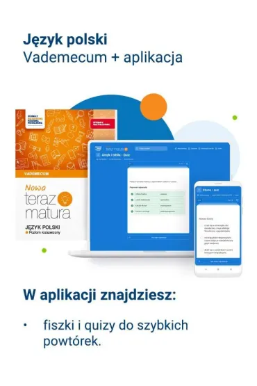 Nowa Teraz matura. J�zyk polski. Vademecum. Poziom rozszerzony. Do matury 2025/2026 - Joanna Kuchta, Hanna Moszcze�ska, Jan Jo�czy, Marianna Gutowska, Zofia Ko�os, Anna Poli�ska, Emilia  Lazar, Katarzyna  Dobrochowska, Aniela Niemczyk