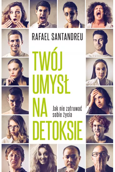 Tw�j umys� na detoksie - Rafael Santandreu