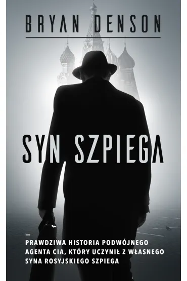 Syn szpiega - Bryan Denson