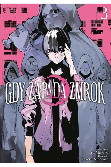 Gdy zapada zmrok. Tom 3 - Kakeru Ninomae, Yuu Masuko