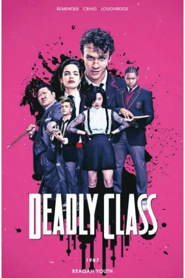 Reagan Youth. Deadly Class. Tom 1. Wydanie filmowe - Rick Remender, Wes Craig