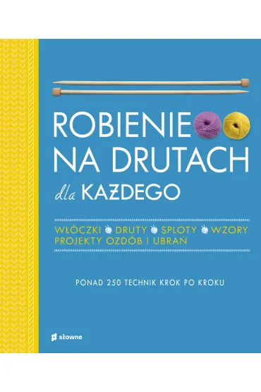 Robienie na drutach dla ka�dego - Frederica  Patmore, Vikki  Haffenden