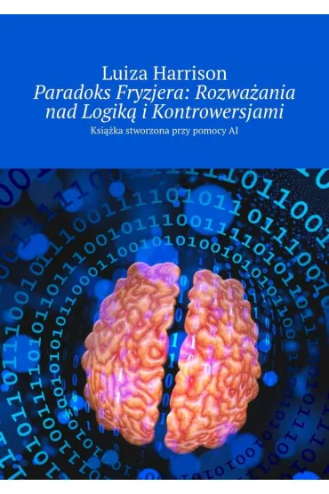 eBook Paradoks Fryzjera: Rozwa�ania nad�Logik� i�Kontrowersjami mobi epub - Luiza Harrison