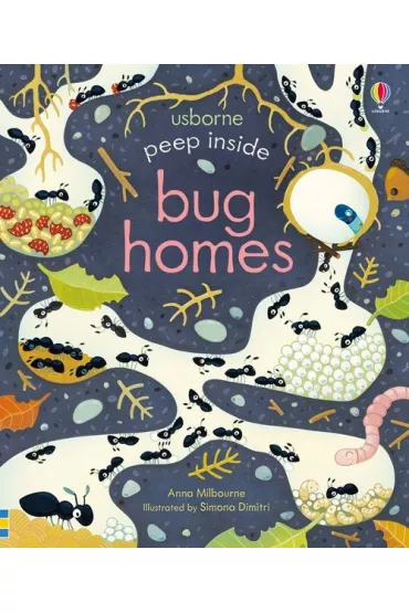 Peep Inside Bug Homes - Anna Milbourne