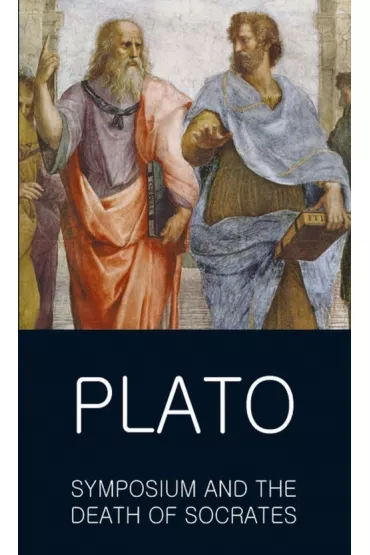 Symposium and The Death of Socrates. Classics of World Literature wer. angielska - Plato