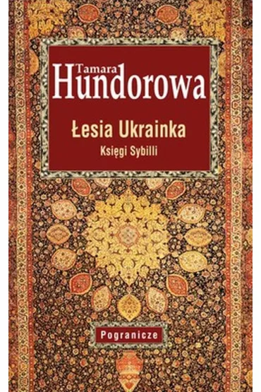 �esia Ukrainka. Ksi�gi Sybilli - Tamara Hundorowa