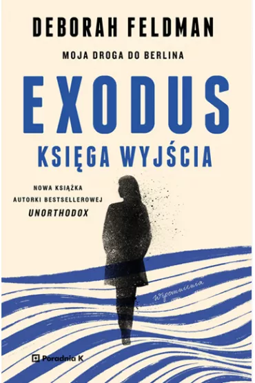 Exodus. Ksiga wyjcia - Deborah Feldman