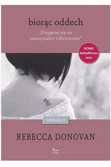 Oddechy. Bior�c oddech. Tom 3 - Rebecca Donovan