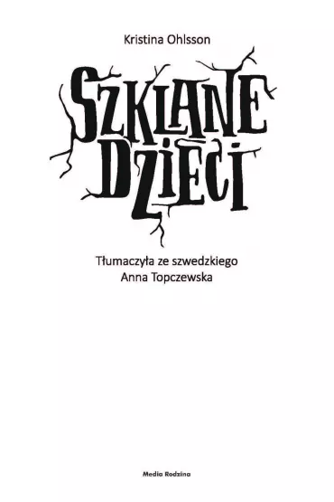 Szklane dzieci - Kristina Ohlsson