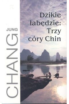 Dzikie �ab�dzie Trzy c�ry Chin - Chang Jung